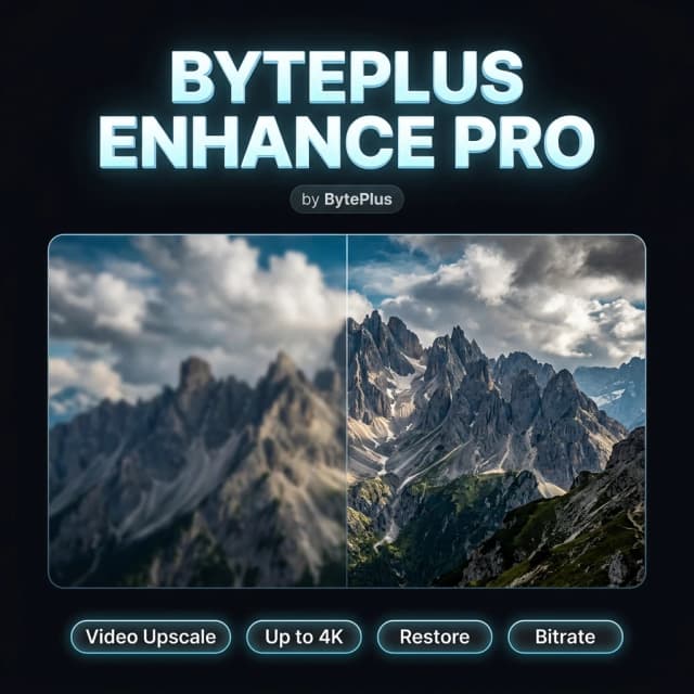 Premium cover poster, square composition, bold glowing modern 3D typography text "BYTEPLUS ENHANCE PRO" centered near the top, crisp and perfectly legible, small brand tag "by BytePlus" beneath the title. Below it: a split-frame comparison of a cinematic mountain landscape: soft blurry half versus razor-sharp vivid half, dramatic clouds, crystal detail. At the bottom: a clean row of small glowing rounded feature badges with short legible labels: "Video Upscale", "Up to 4K", "Restore", "Bitrate". perfectly legible text, high detail, flagship poster quality, no extra labels